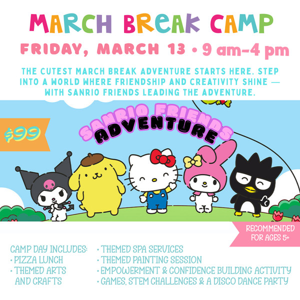 March Break Camp: Friday, March 13