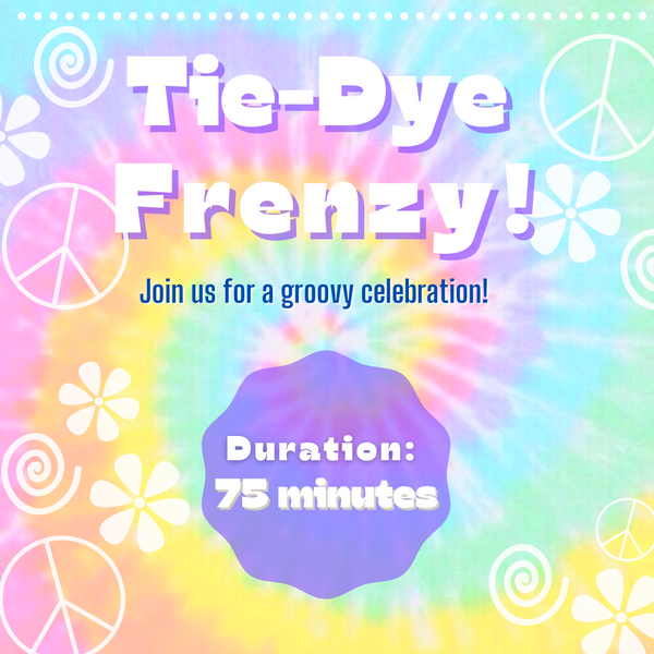 Tie-Dye  Frenzy Party