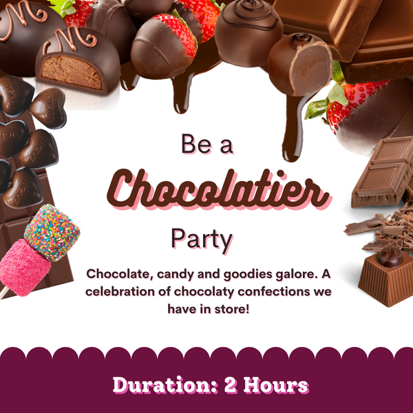 Be a Chocolatier Party