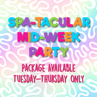 Spa-tacular Mid-week Party